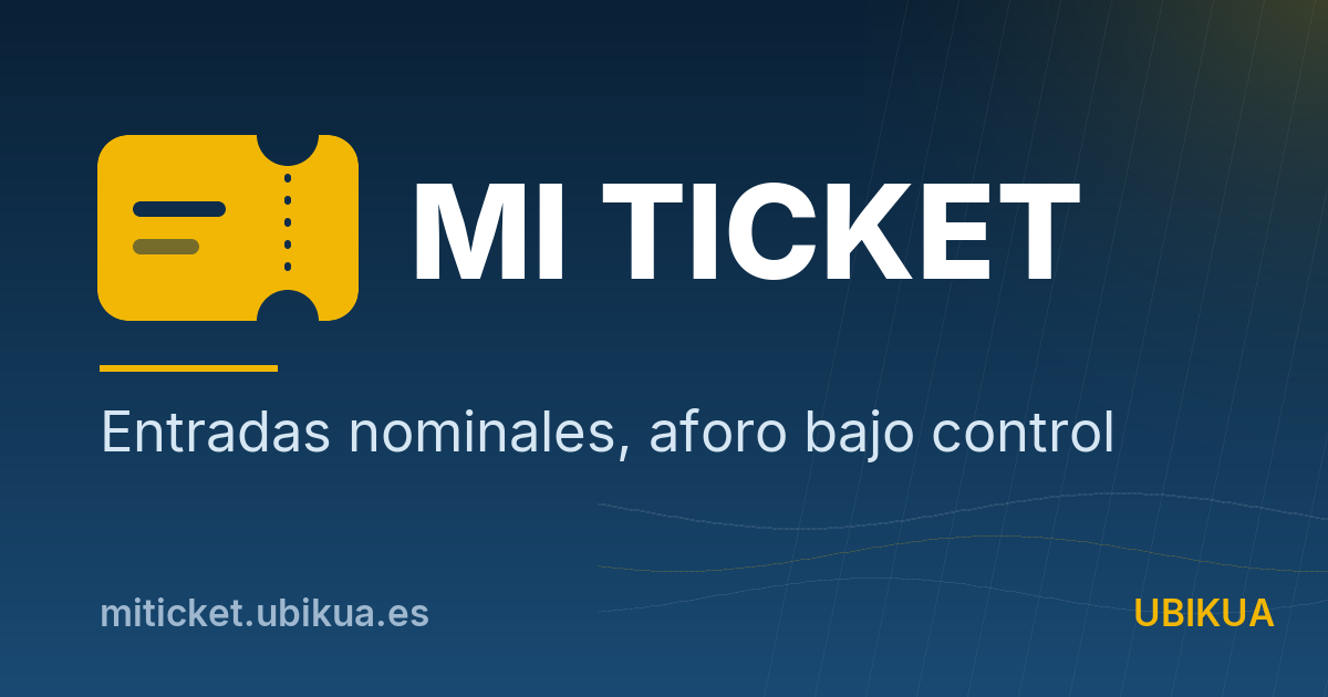 Mi Ticket, entradas nominales con aforo bajo control